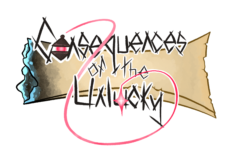 Consequences of the Unlucky(Episode 1-5)