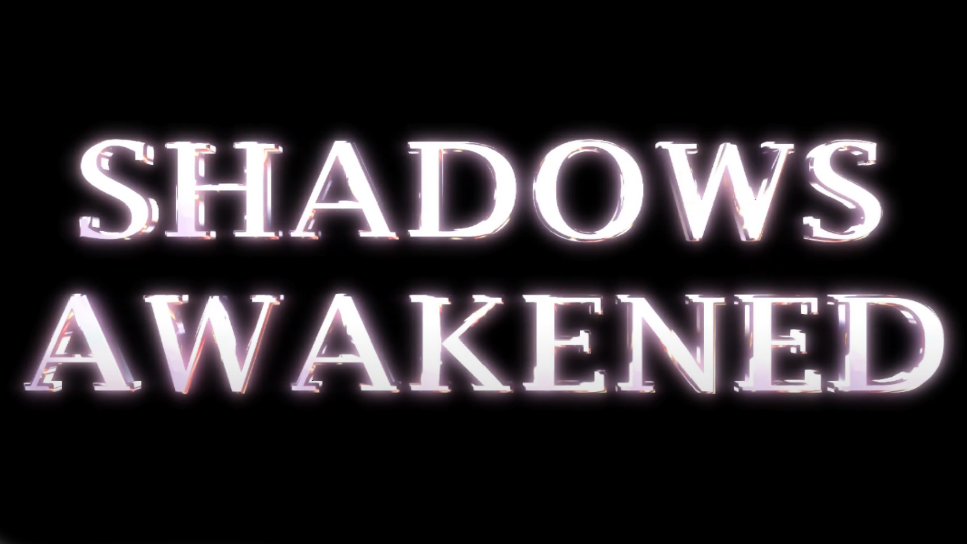 Shadows Awakened Reboot