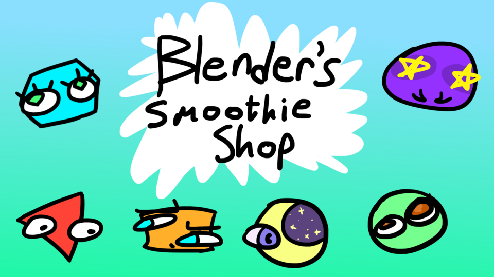 Blender's Smoothie Shop!