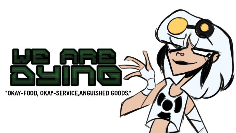 We are Dying (Again)