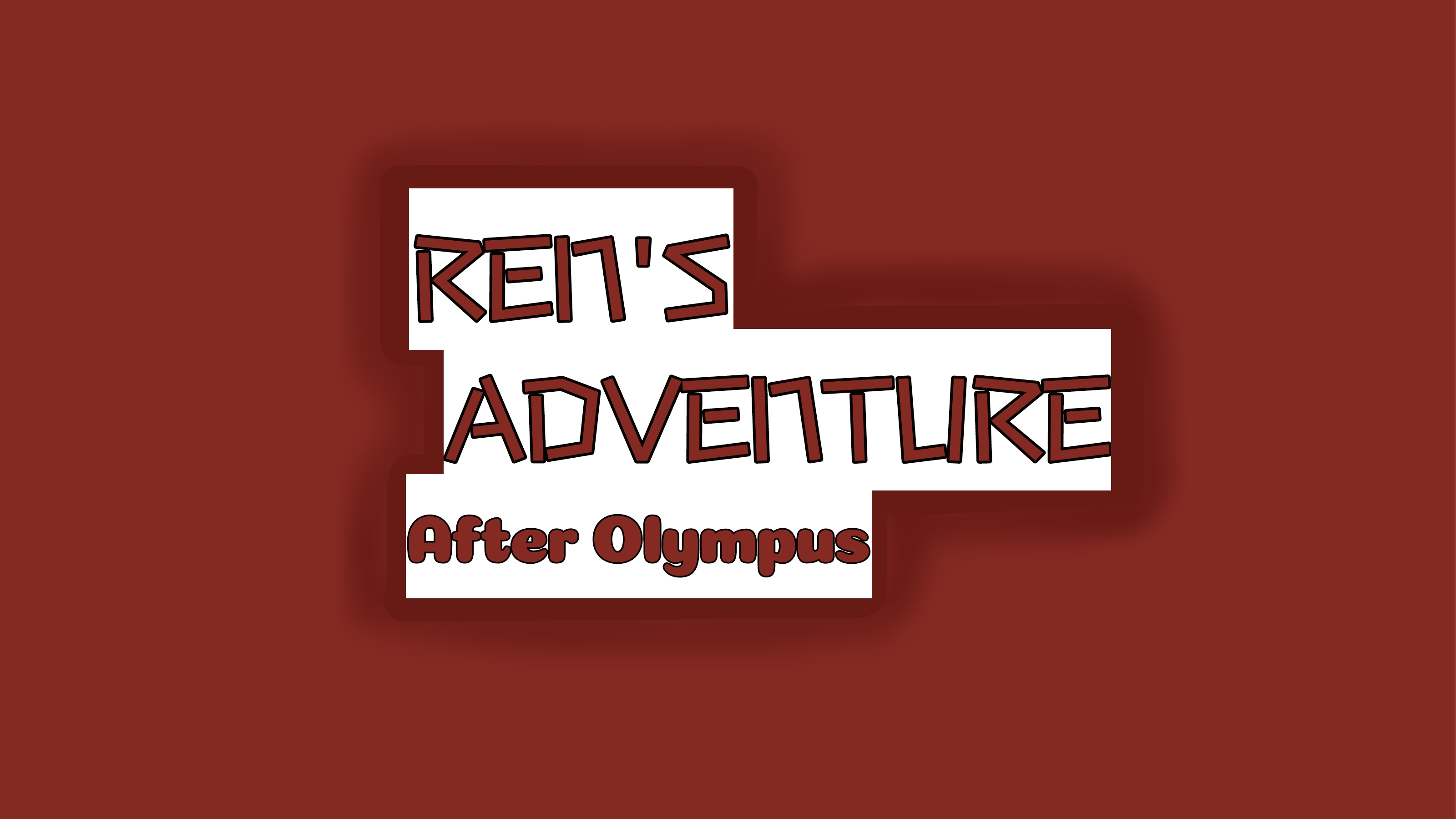 REN'S ADVENTURE (AFTER OLYMPUS) (An original Gacha series)