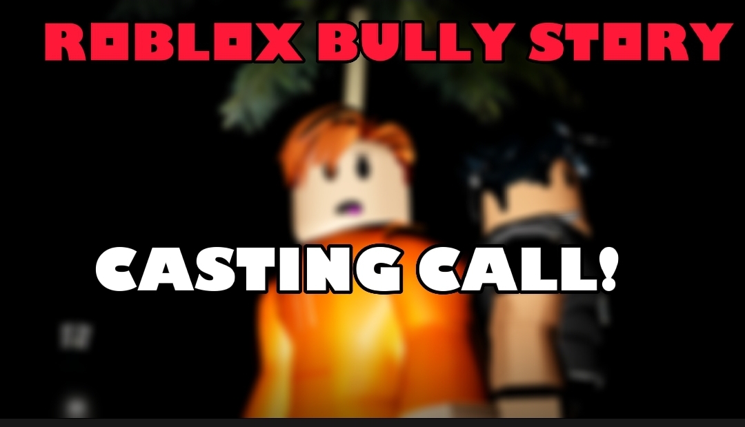 Roblox Bully Story | Episode 1 : Casting Call!