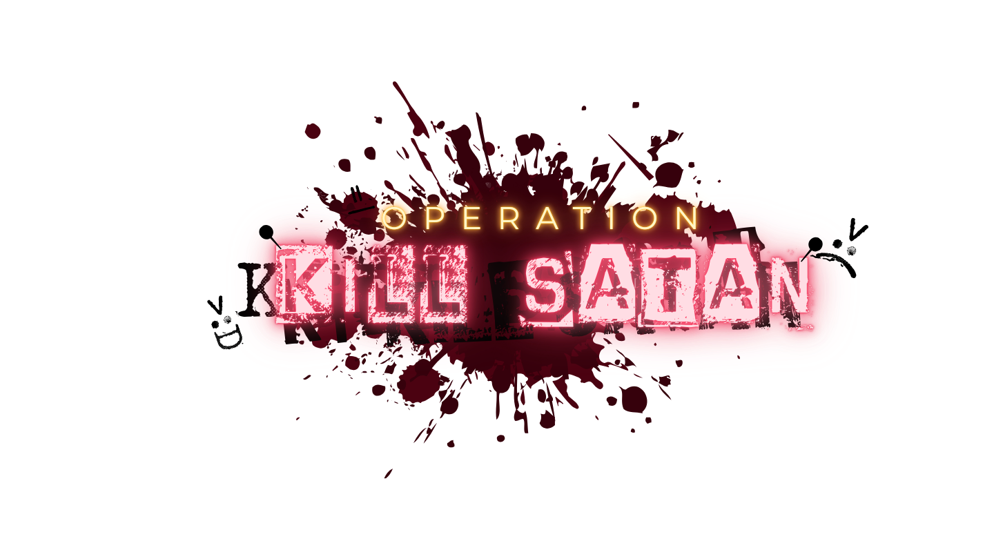 Operation: KILL SATAN! >:( (PILOT EPISODE)