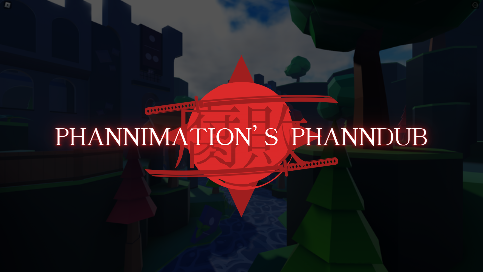 [ARCHIVED] Phannimation's PhannDub