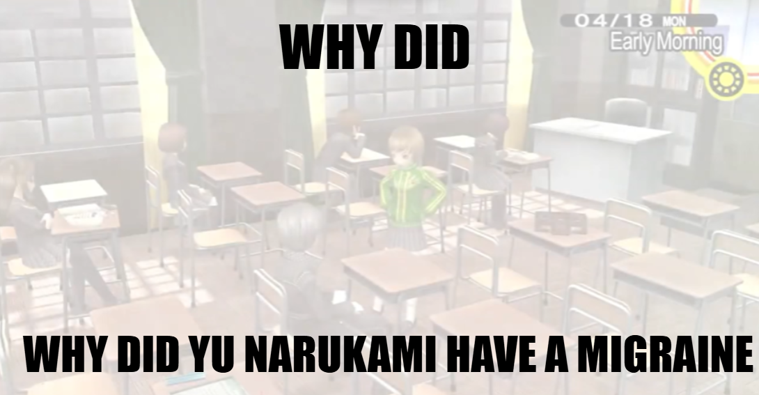 Persona 4 Social Links but Yu has a migraine