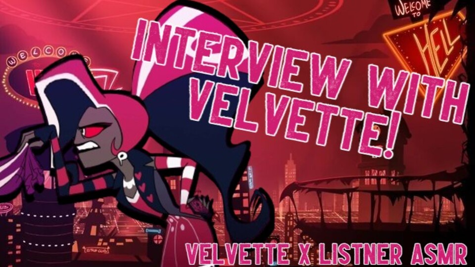 Velvette ASMR (Hazbin Hotel)