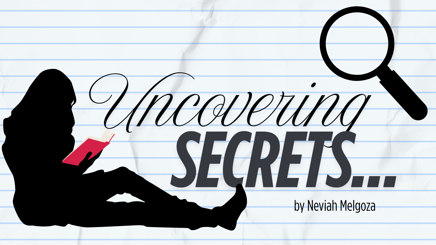 Uncovering Secrets…