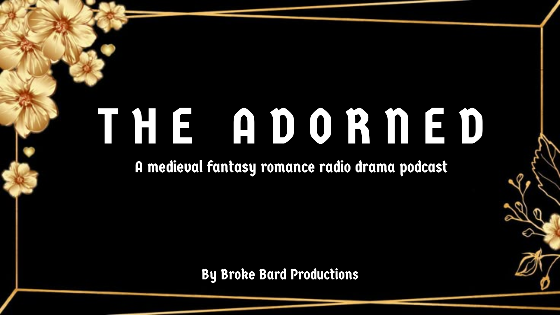 The Adorned: CALL FOR SCRIPT WRITERS