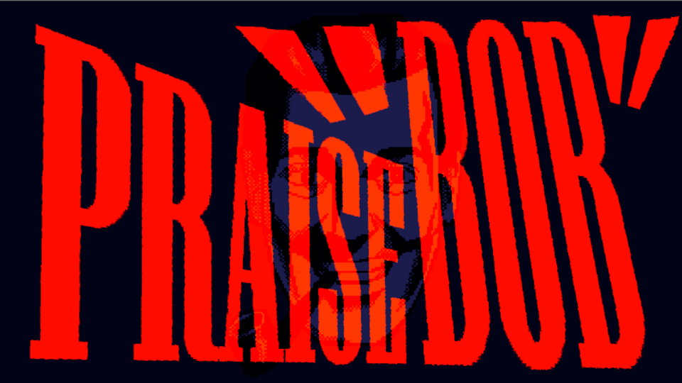 Praise "Bob" Video Game