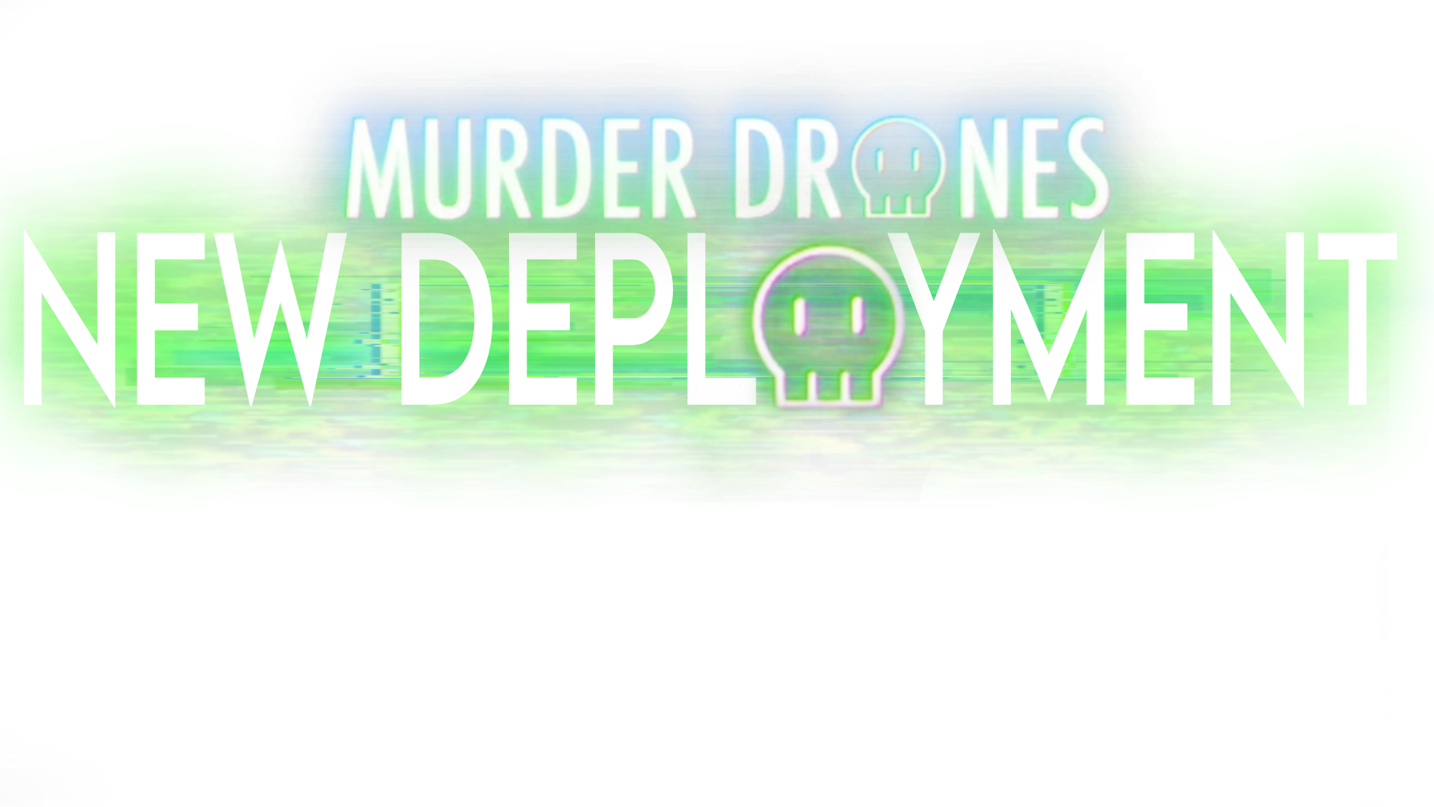 MURDER DRONES NEW DEPLOYMENT 