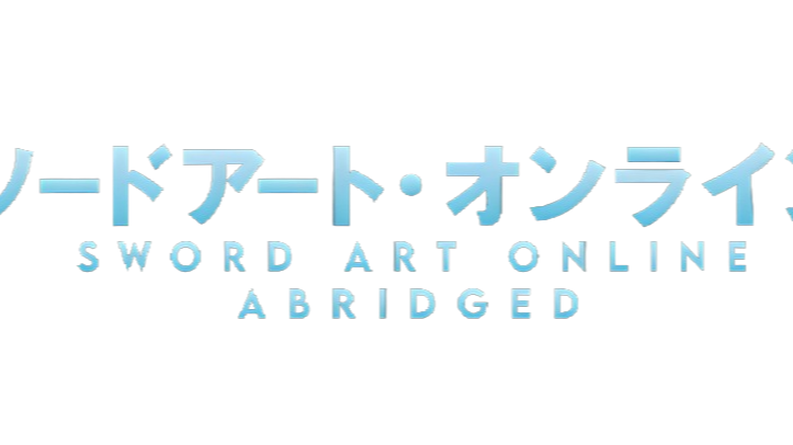 Sword Art Online: Abridged