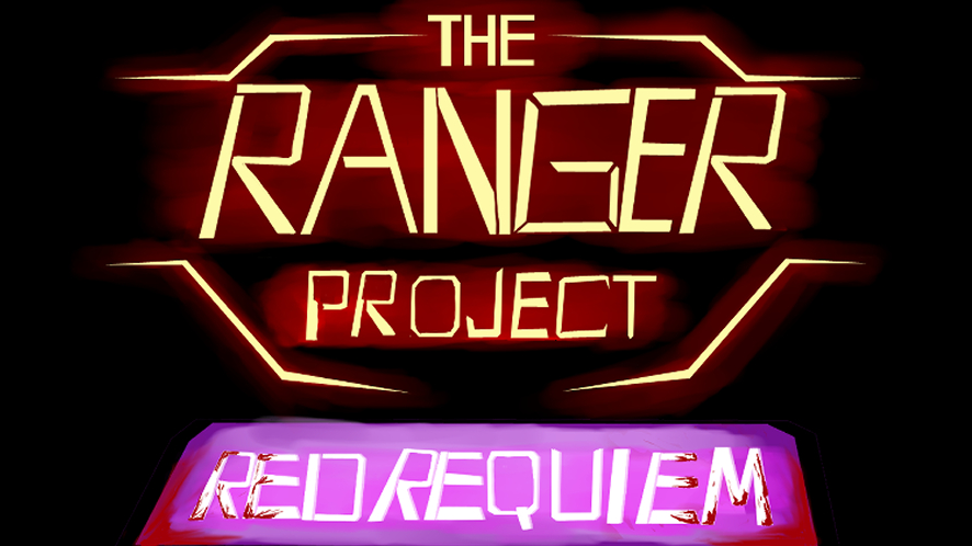 The Ranger Project: Red Requiem 