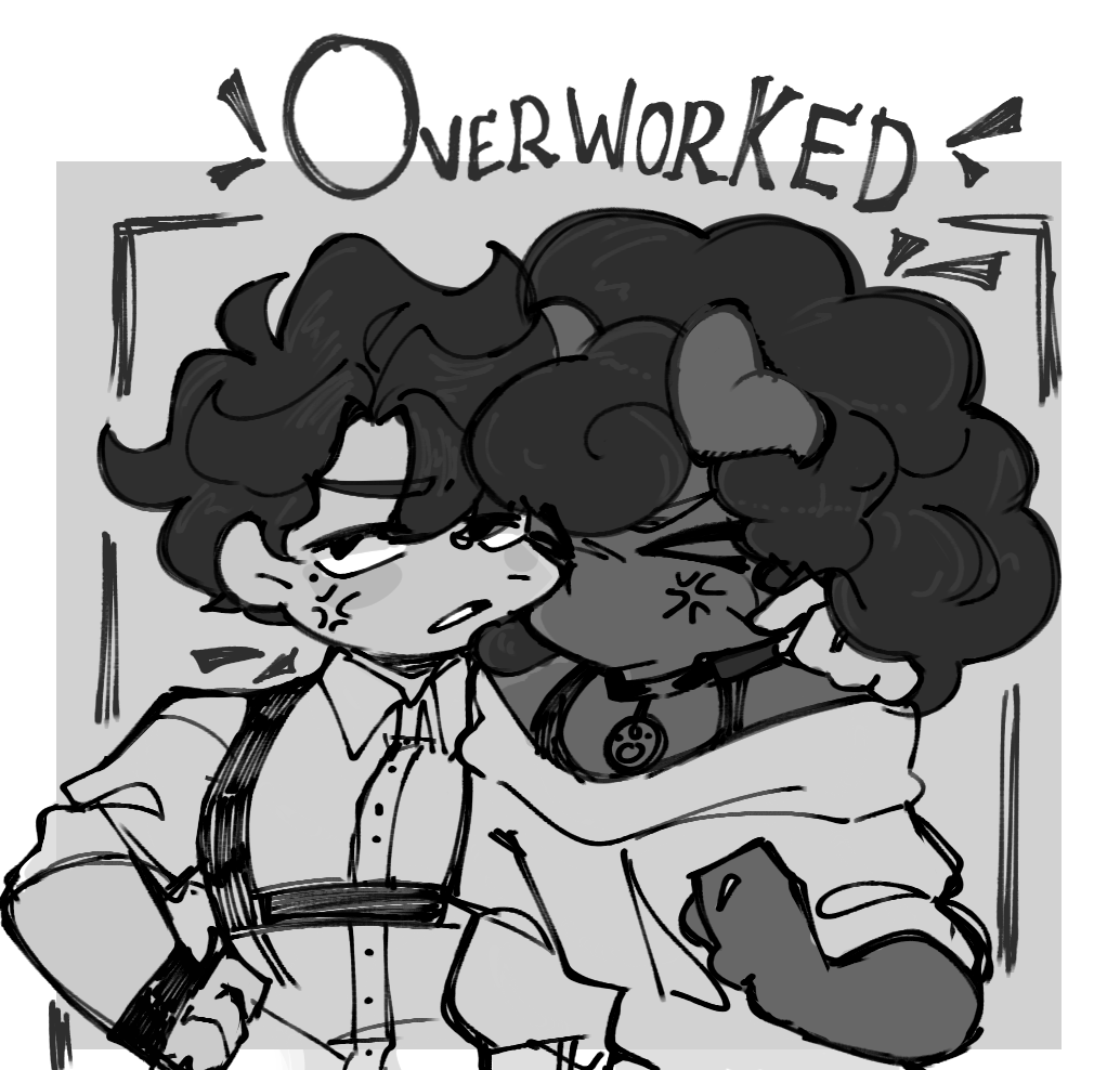 Overworked