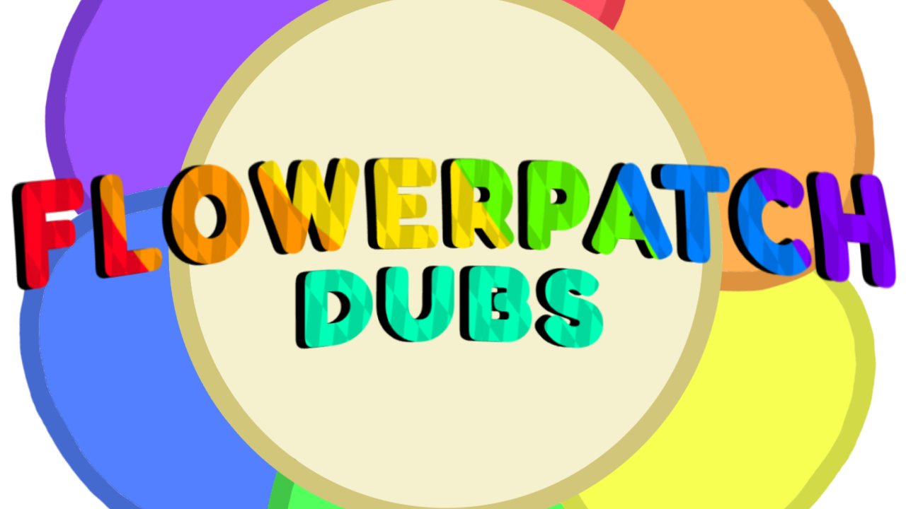 Dandys Worlds: FlowerPatch Dubs