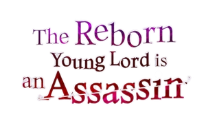  Webtoons Comic Dub The Reborn Young Lord is an assassin S1