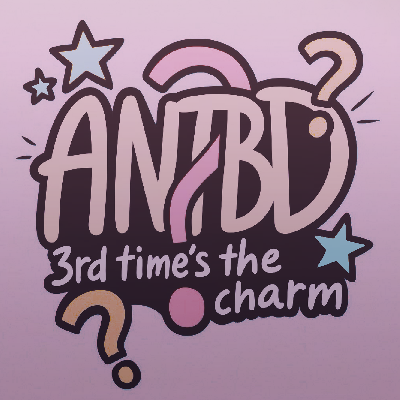 ANTBD: 3rd times the charm