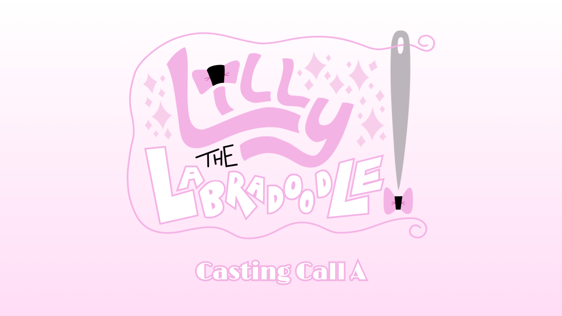 (Indie Animated Series) Lilly the Labradoodle! | Casting Call A