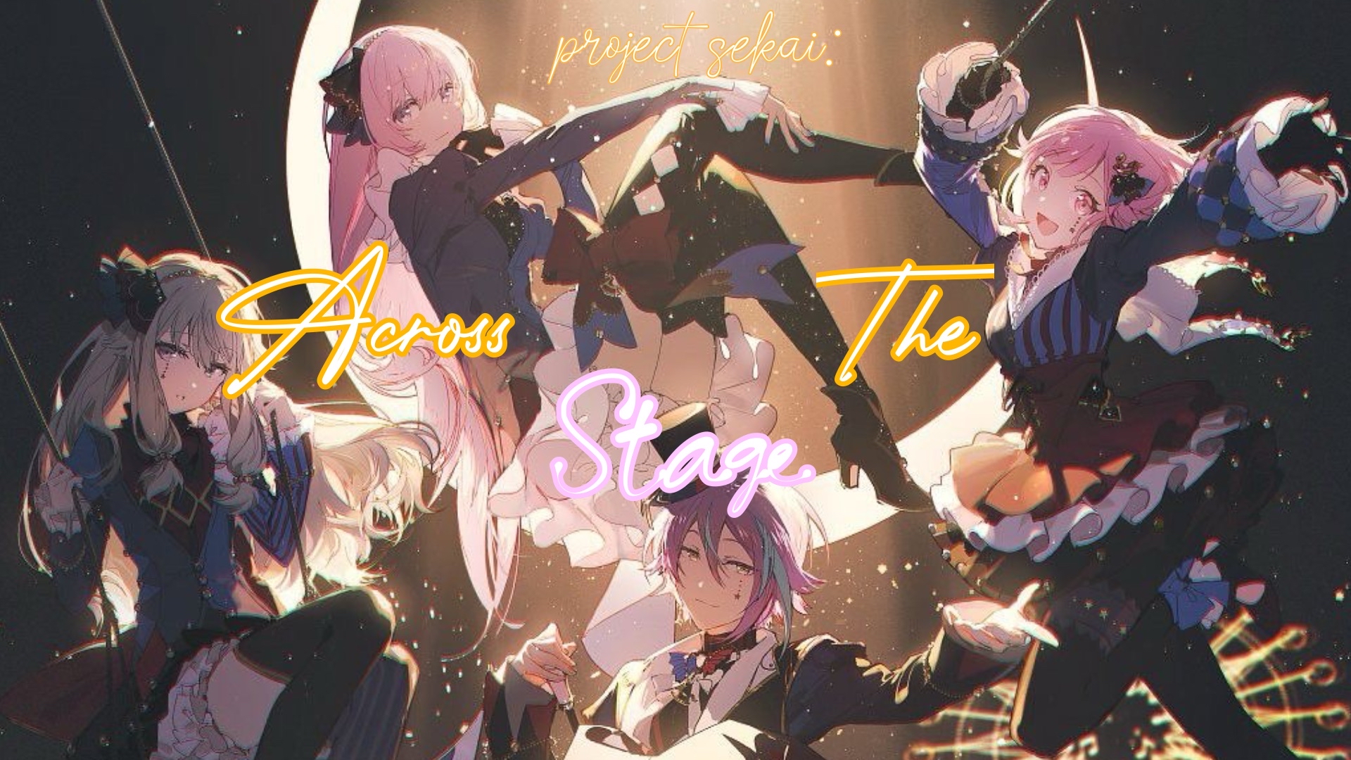 Project Sekai : Across The Stage Fandub (WAVE 2 CASTING) EN/JP