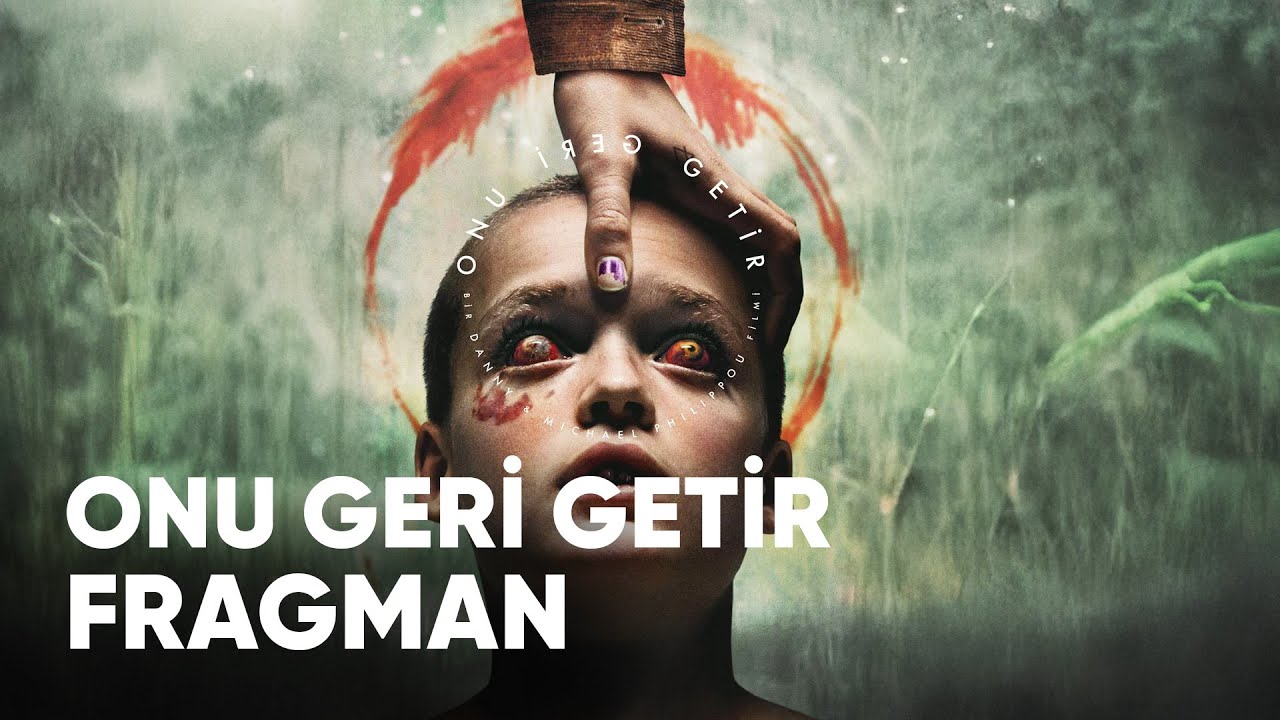 Tüm Film » Onu Geri Getir (2025) Full HD 1080p - Film Izle | Türkçe Dublaj Altyazılı