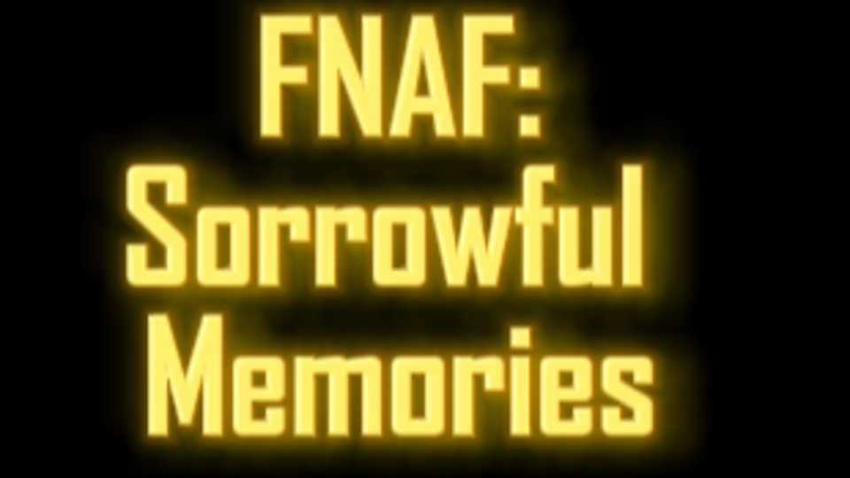 Sorrowful Memories [FNAF SFM]Recast AGAIN