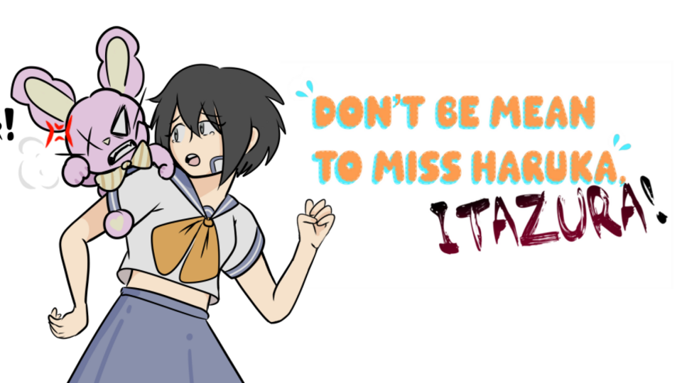 Don't Be Mean To Miss Haruka, Itazura!: PILOT