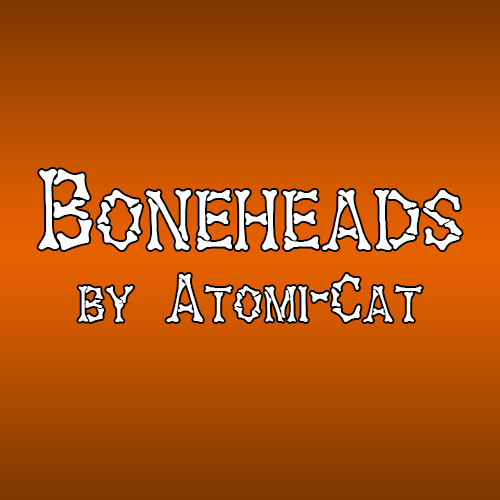 "Boneheads" Auditions