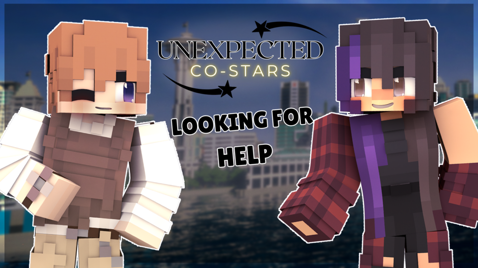 Unexpected Co-Stars - Minecraft Roleplay [MCRP/MCTV]
