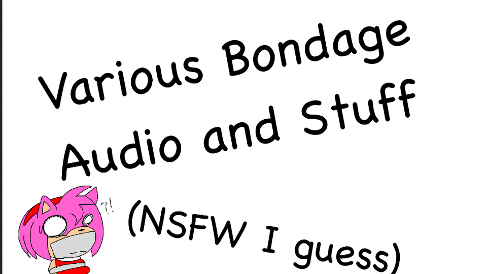 Various Bondage Audio : )