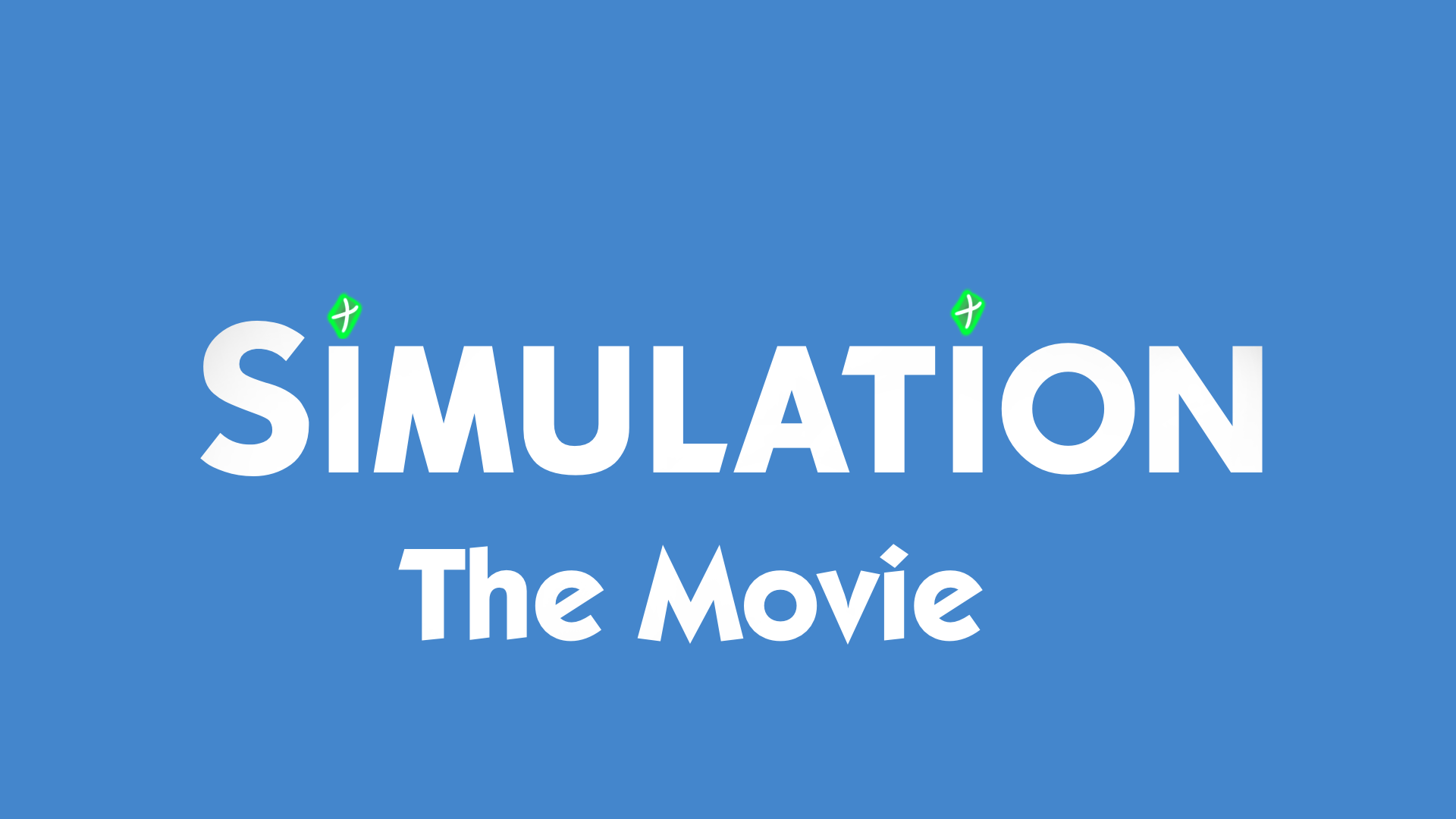 Simulation: The movie