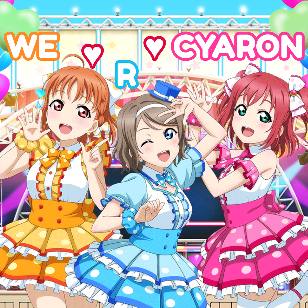 CYaRon！First LOVELIVE! ～ CYaRon! | Love Live! Wiki | Fandom