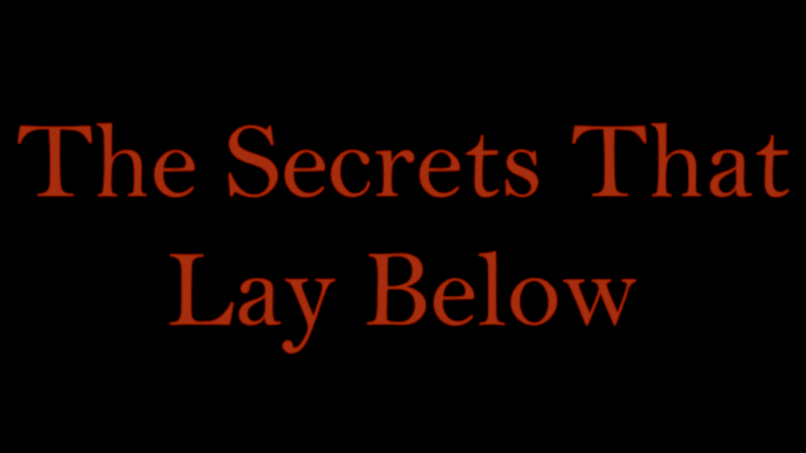 The Secrets That Lay Below (Horror game)