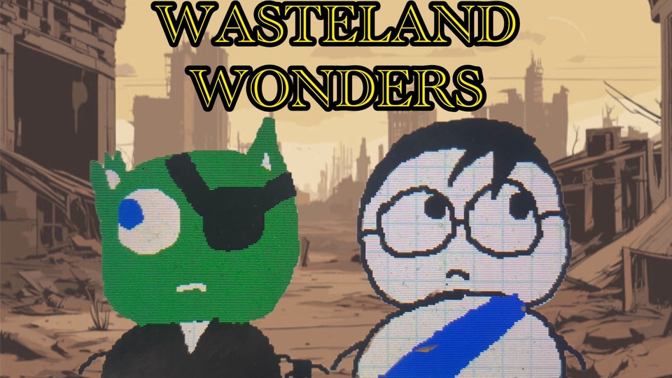 Wasteland Wonders PILOT