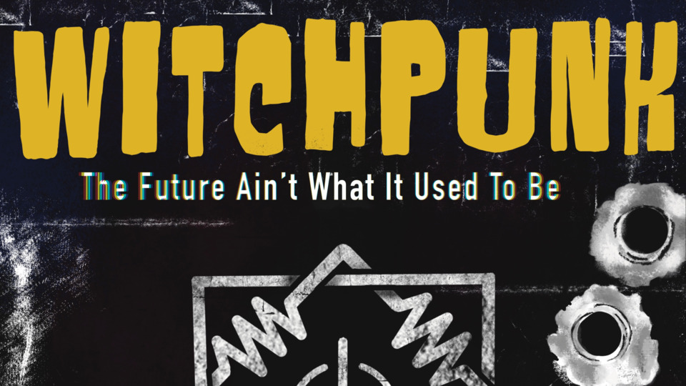 WITCHPUNK - a cyberpunk audio drama