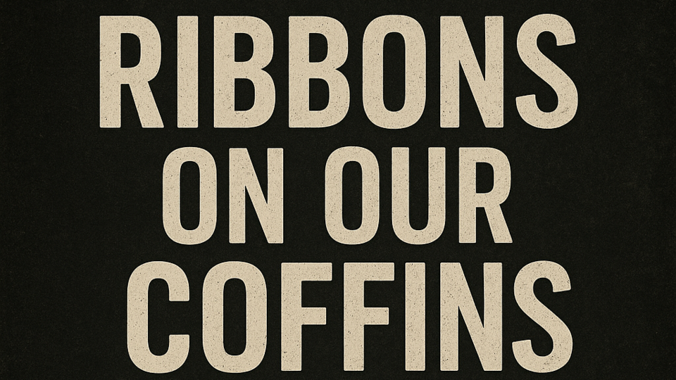 war cinematic - ribbons on our coffins