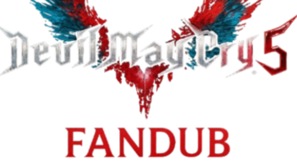 Devil May Cry 5 FanDub