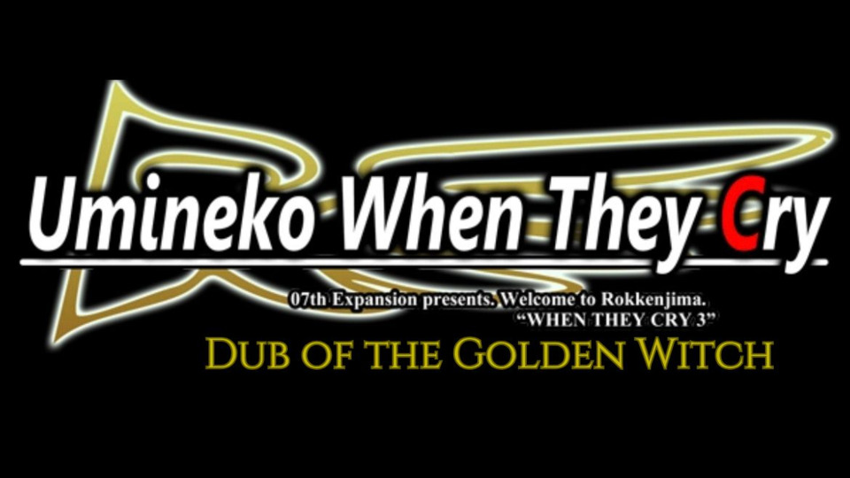 EMERGENCY RECAST! Umineko When They Cry: Dub of the Golden Witch Ushiromiya Battler