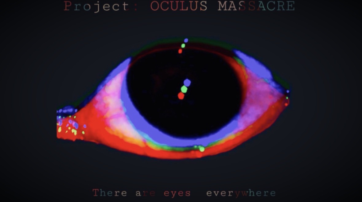 Project: OCULUS MASSACRE