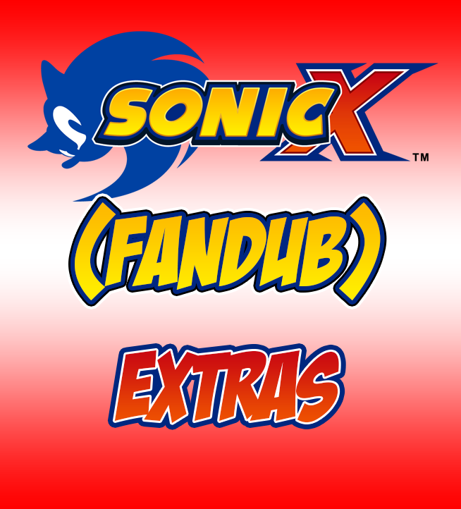 Sonic X - Episode 1 (Fandub) - Extras Needed