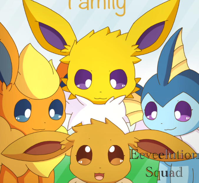 Eeveelution Squad (Chapter 1) - Friends and Family