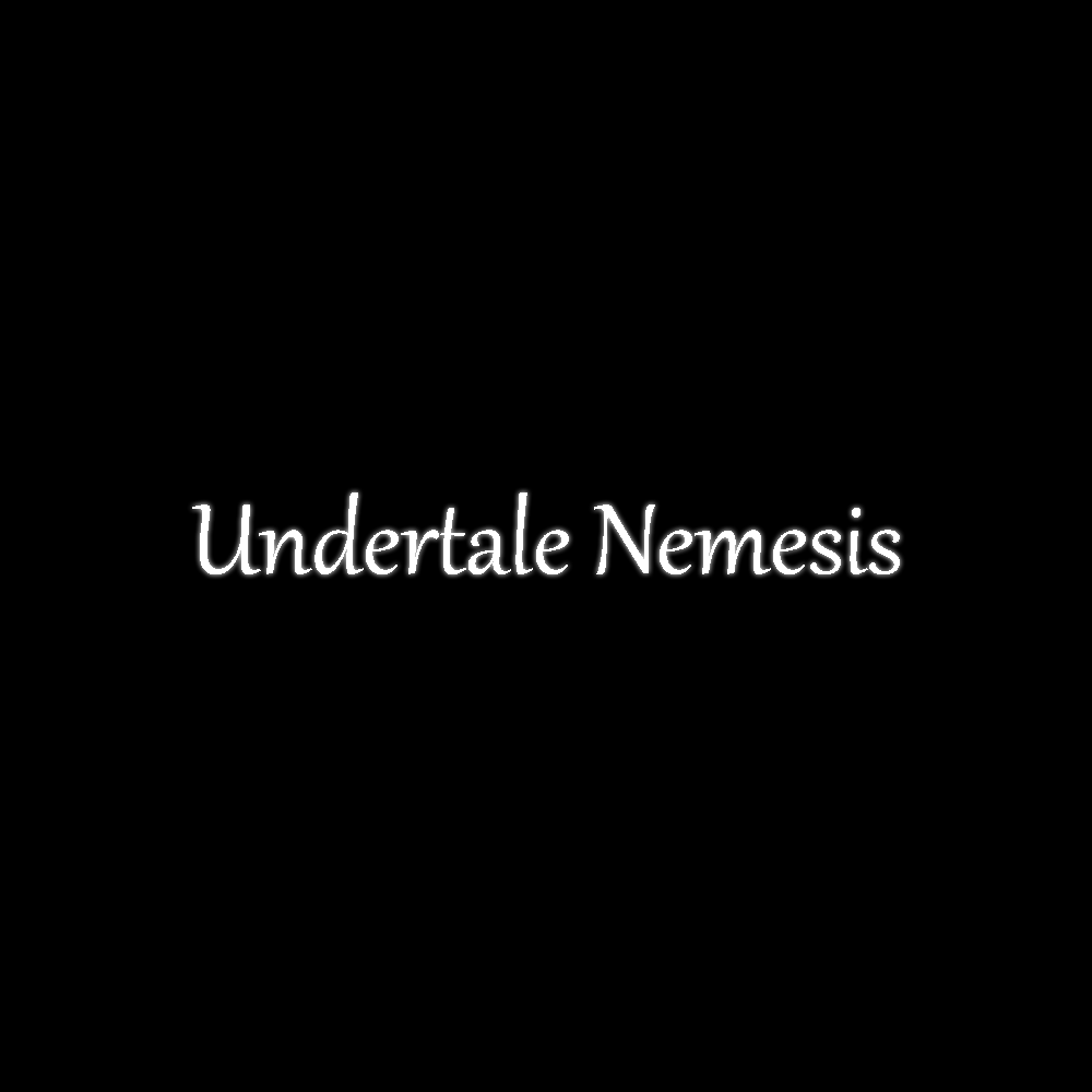 Undertale: Nemesis (Remake)