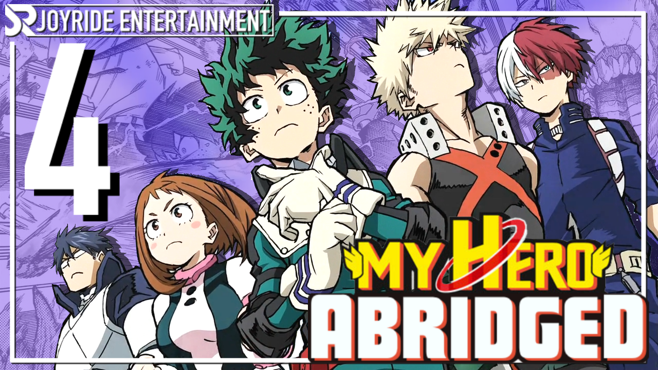My Hero Abridged [Season 4 // JoyRide Entertainment]