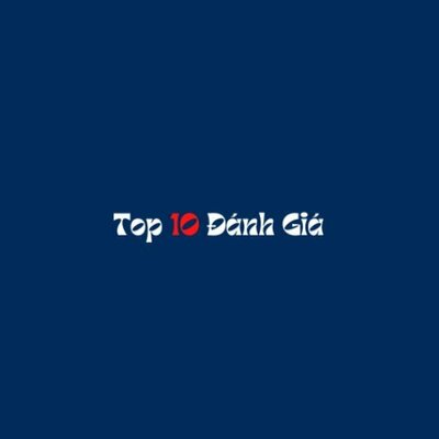 Top 10 Đánh Giá
